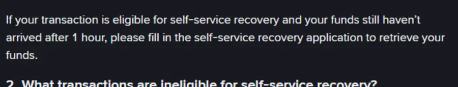 Binance self-service recovery உதவிப் பக்கத்தின் வரி: தகுதியான transaction ஒரு மணி நேரம் கடந்தும் வரவில்லை என்றால் விண்ணப்பிக்கலாம்