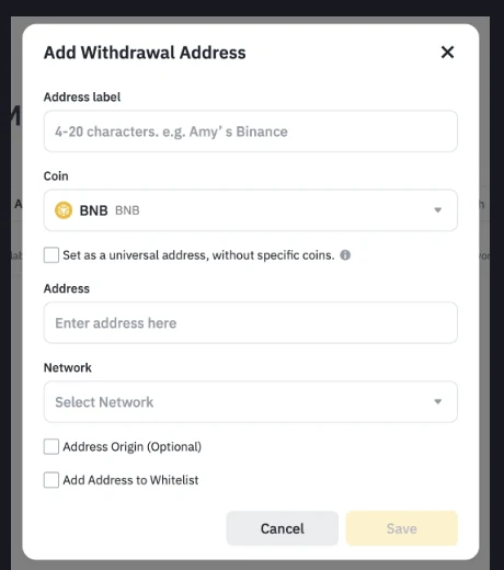 幣安「Add Withdrawal Address」新增提領地址視窗,依序是 Address label 地址標籤、Coin 幣種(顯示 BNB)、Set as a universal address 通用地址勾選框、Address 地址欄、Network 網路下拉選單,下方是 Address Origin (Optional) 與 Add Address to Whitelist 兩個勾選框