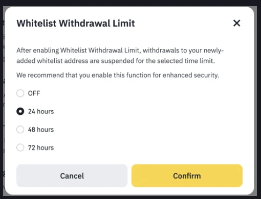 幣安「Whitelist Withdrawal Limit」白名單提領限制視窗,可選 OFF、24 hours、48 hours、72 hours 四個選項,目前選中 24 hours,下方為 Cancel 與 Confirm 按鈕