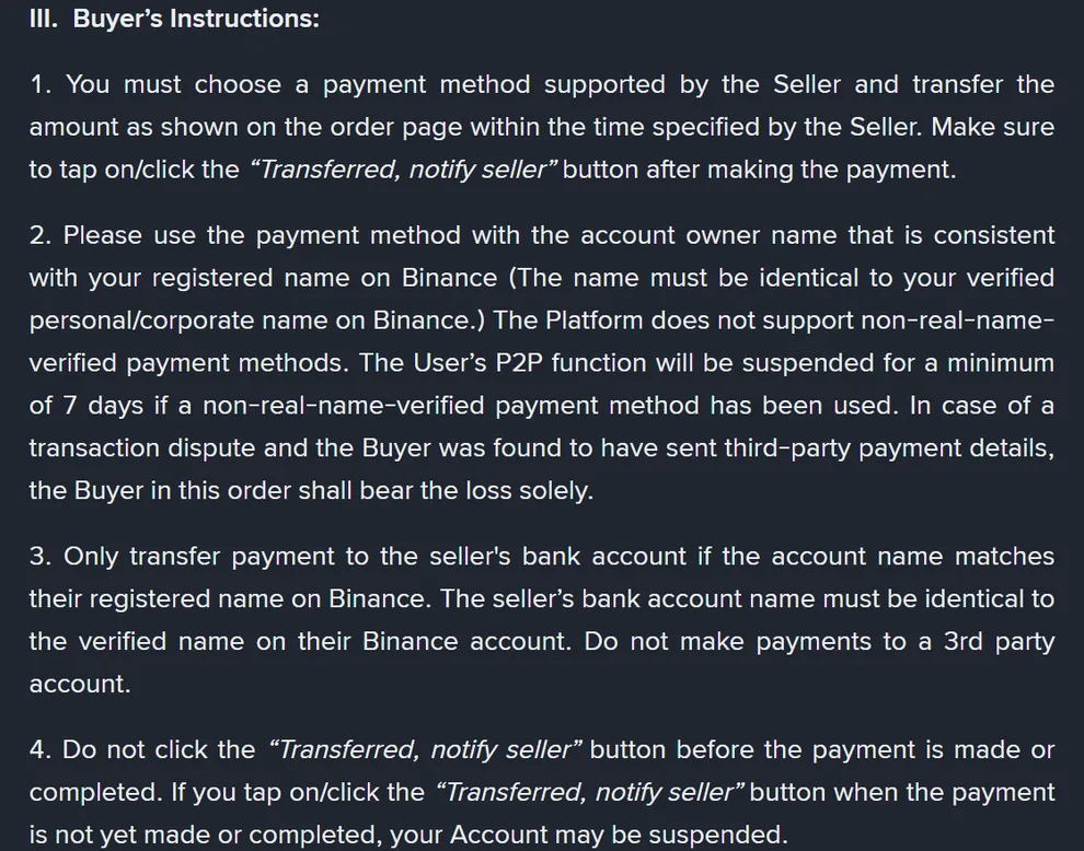 Binance P2P User Transaction Policy பக்கத்தின் III Buyer's Instructions பகுதி: பெயர் பொருந்த வேண்டும், real-name அல்லாத payment முறை பயன்படுத்தினால் P2P குறைந்தது 7 நாள் முடக்கம், மூன்றாம் நபர் கணக்கிலிருந்து பணம் அனுப்பினால் இழப்பு வாங்குபவரையே சேரும் என்ற வாக்கியங்கள்